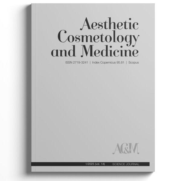 Aesthetic Cosmetology and Medicine wydanie 1/2025 – magazyn naukowy PL/EN, kosmetologia estetyczna i medycyna